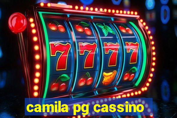 camila pg cassino